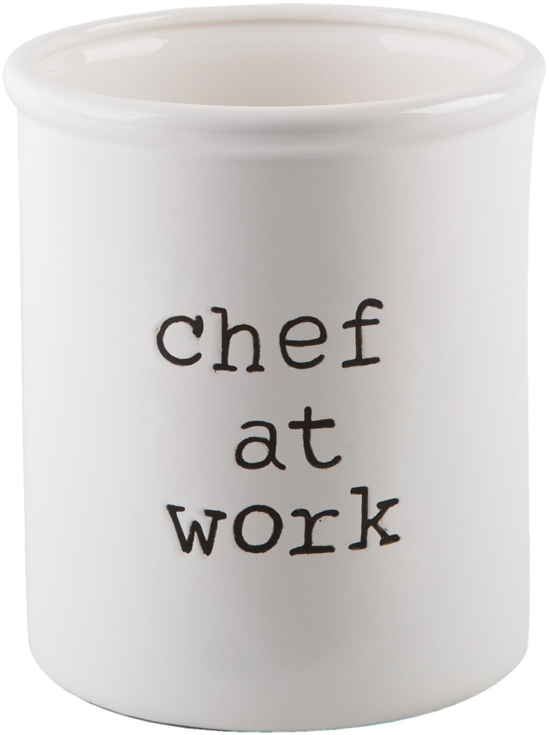 6"D WHITE"CHEF AT WORK" SENTIMENT UTENSIL CROCK