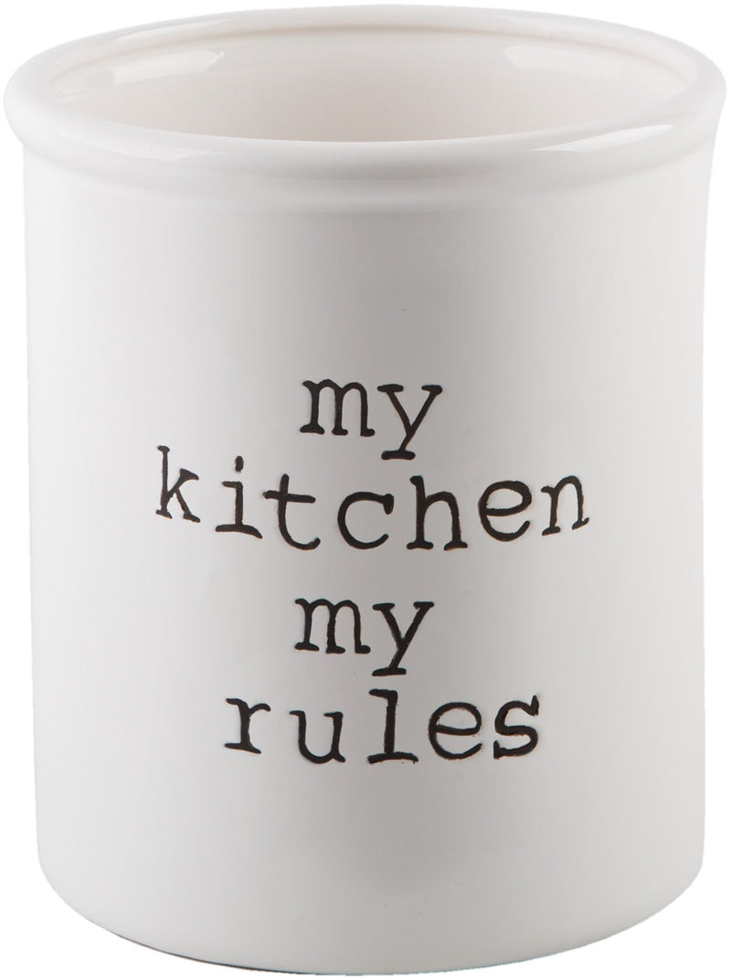 6"D WHITE "MY KITCHEN MY RULES" SENTIMENT UTENSIL CROCK